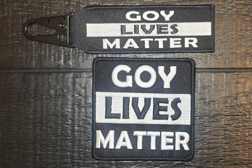 Goy Lives Matter Patch / Keychain - Straight from the Goyim Underground, You Snowflake Simps